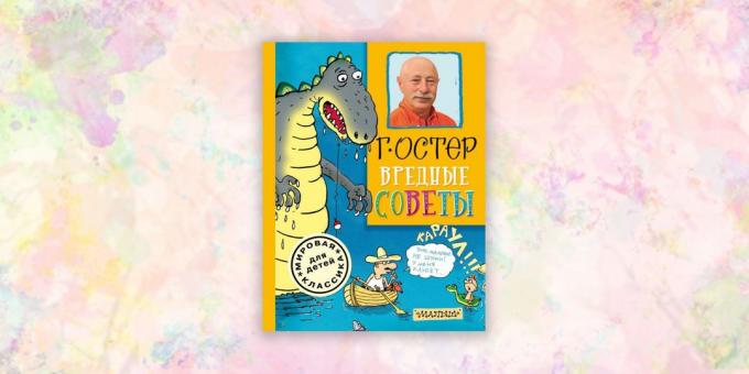 बच्चों के लिए किताबें: "बुरा सलाह" ग्रिगोरी Oster