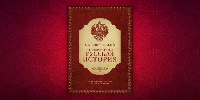 , वसीली Klyuchevskii के "इलस्ट्रेटेड रूसी इतिहास" इतिहास पर पुस्तकें