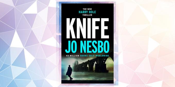 2019 में सबसे प्रत्याशित पुस्तक: "चाकू", जो नेस्बू